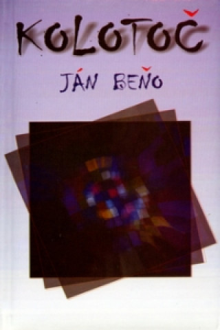 Книга Kolotoč Ján Beňo