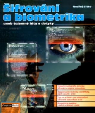 Kniha Šifrování a biometrika Ondřej Bitto