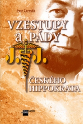Könyv Vzestupy a pády českého Hippokrata Petr Čermák