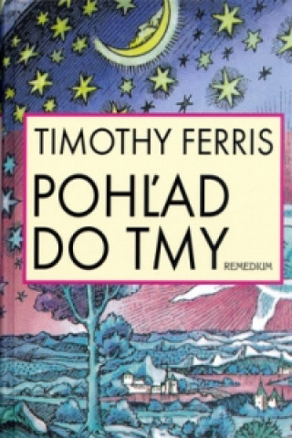 Könyv Pohľad do tmy Timothy Ferris