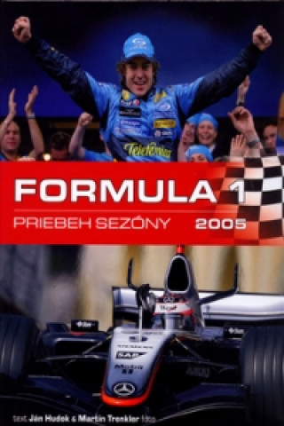 Book Formula 1 Priebeh sezóny 2005 Jan Hudok
