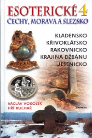 Kniha Esoterické Čechy, Morava a Slezsko 4 Vokolek