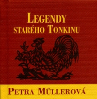 Book Legendy starého Tonkinu Petra Müllerová