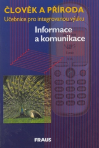 Kniha Člověk a příroda - Informace a komunikace collegium