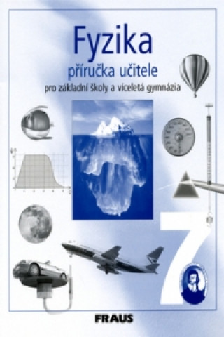 Kniha Fyzika 7 Příručka učitele Karel Rauner
