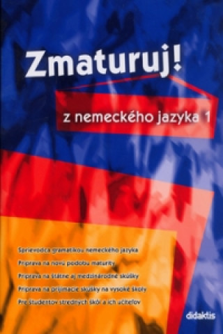 Книга Zmaturuj! z nemeckého jazyka 1 Zuzana Raděvová