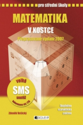 Book Matematika v kostce pro střední školy Zdeněk Vošický