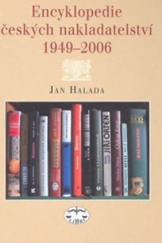 Carte Encyklopedie českých nakladatelství Jan Halada