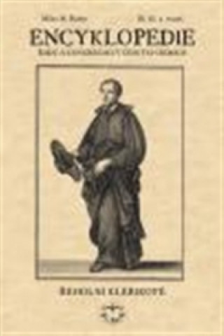 Kniha Encyklopedie řádů a kongregací III. díl Milan Buben