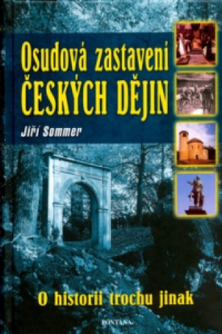Carte Osudová zastavení českých dějin Jiří Sommer