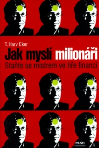 Book Jak myslí milionáři T. Harv Eker