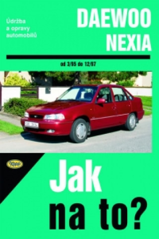 Könyv Daewoo Nexia od 3/95 do 12/97 Pawel Michalowski