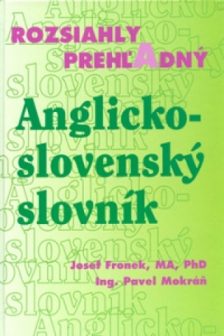 Książka Rozsiahly prehľadný Anglicko - slovenský slovník Pavel Mokráň