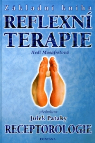 Carte Základní kniha reflexní terapie Hedi Masafretová