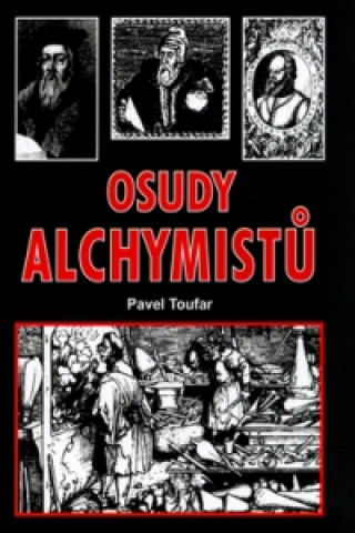 Book Osudy alchymistů Pavel Toufar