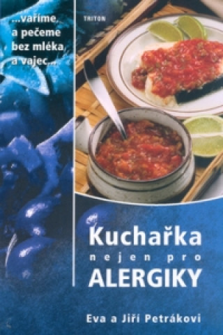 Книга Kuchařka nejen pro alergiky Eva Petrákovi