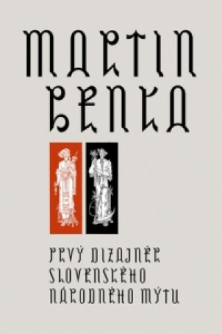 Kniha Martin Benka Ľubomír Longauer