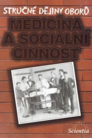 Kniha Medicína a sociální činnosti L. Cuřínová