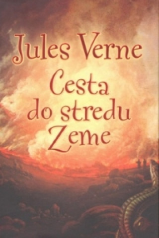 Könyv Cesta do stredu Zeme Jules Verne