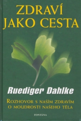 Book Zdraví jako cesta Ruediger Dahlke