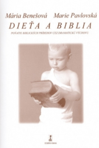 Könyv Dieťa a Biblia Marie Pavlovská