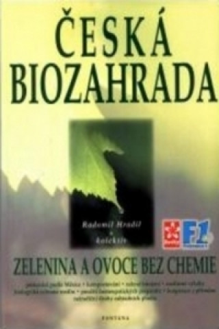 Könyv Česká biozahrada Radomil Hradil