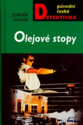 Könyv Olejové stopy Zdeněk Novák