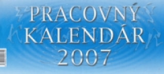 Könyv Pracovný kalendár 2007 - stolní kalendář 