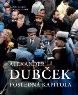 Kniha Alexander Dubček Karol Kállay