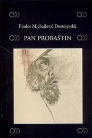 Könyv Pan Probaštin Fjodor Michajlovič Dostojevskij