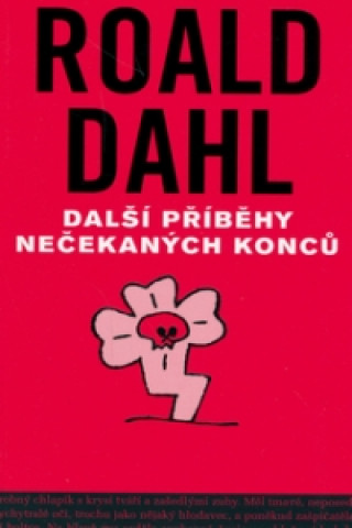 Knjiga Další příběhy nečekaných konců Roald Dahl