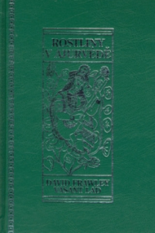 Könyv Rostliny v ájurvédě David Frawley