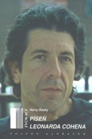 Könyv Píseň Leonarda Cohena Harry Rasky
