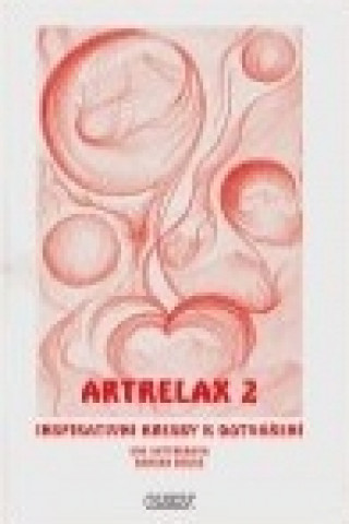 Könyv Artrelax Pracovní sešit 2. Eva Suttnerová