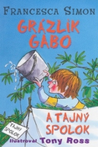 Könyv Grázlik Gabo a tajný spolok Francesca Simonová