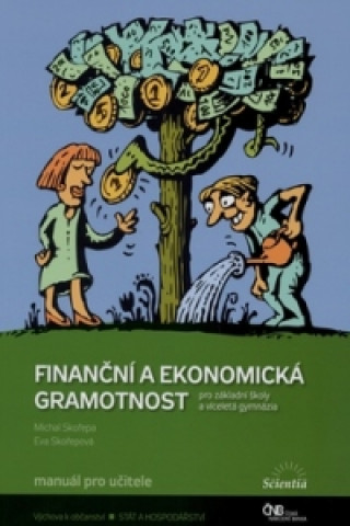Könyv Finanční a ekonomická gramotnost Skořepová E. Skořepa M.