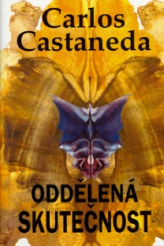 Knjiga Oddělená skutečnost Carlos Castaneda