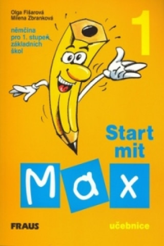 Carte Start mit Max 1 Učebnice Olga Fišarová