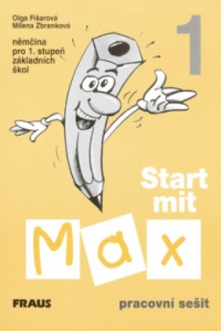 Книга Start mit Max 1 Pracovní sešit Fišarová Olga