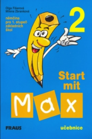 Kniha Start mit Max 2 Učebnice Fišarová Olga