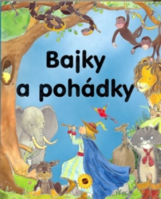 Buch Bajky a pohádky neuvedený autor