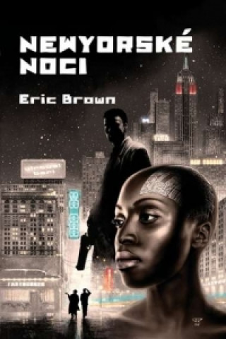 Kniha Newyorské noci Eric Brown