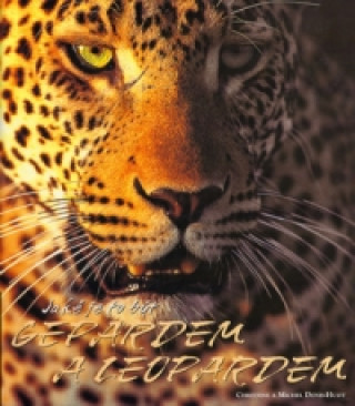 Книга Jaké je to být gepardem a leopardem CHristine Denis-Huot