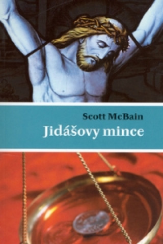 Kniha Jidášovy mince Scott McBain