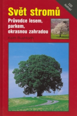 Knjiga Svět stromů Keith Rushforth