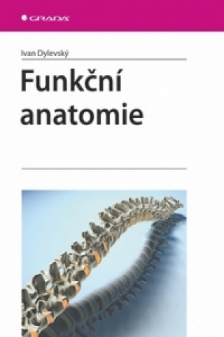 Book Funkční anatomie Ivan Dylevský