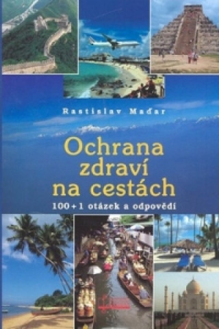 Kniha Ochrana zdraví na cestách Rastislav Maďar