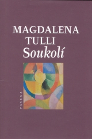 Kniha Soukolí Magdalena Tulli