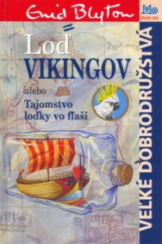 Carte Loď vikingov Enid Blytonová