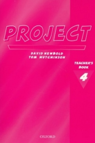 Könyv Project 4 Second Edition: Teacher's Book Tom Hutchinson